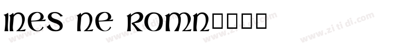 ines Ne Romn字体转换